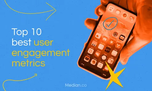 10 important metrics to measure mobile app user engagement