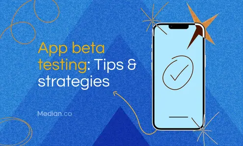 App beta testing: Key strategies for success