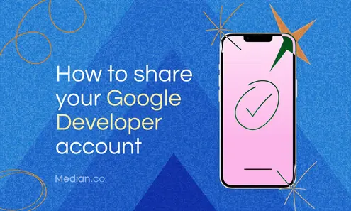 How to share Google Developer account access: A step-by-step guide