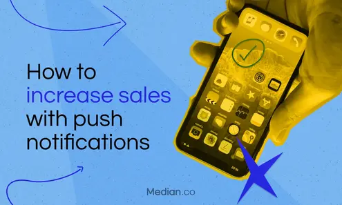 Push notifications for e-commerce: How to boost sales and engagement