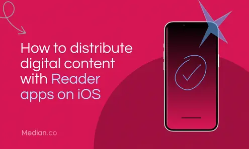 Reader apps on iOS: How to distribute digital content without in-app purchases