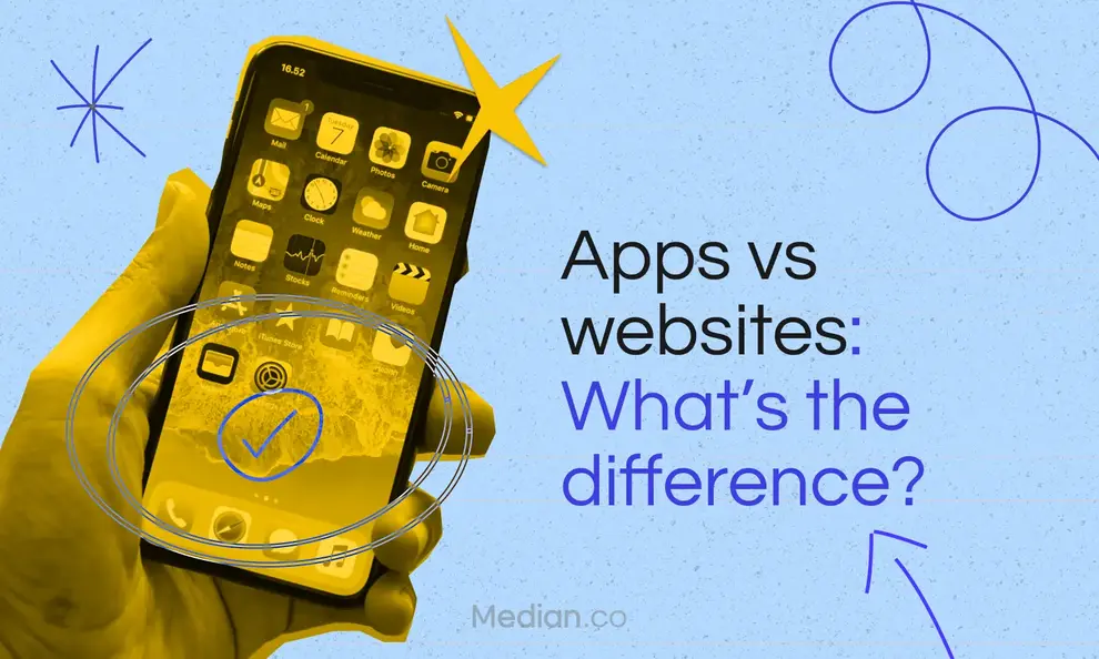 App vs. website: The key differences for your business
