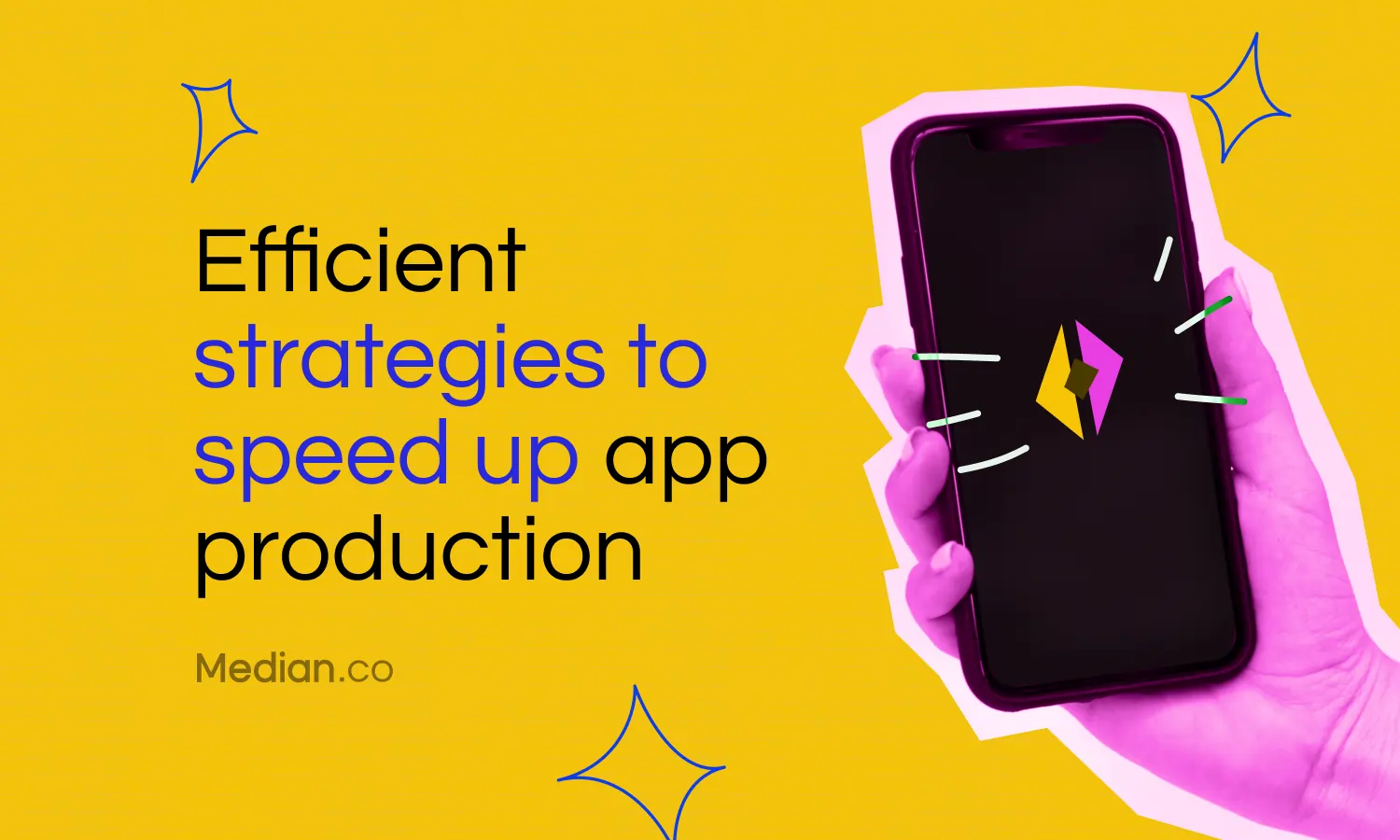 Top strategies to speed up app production and maintain quality