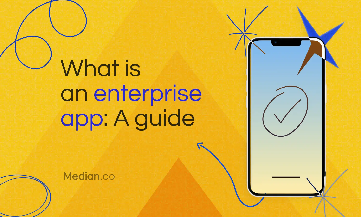 What is an enterprise app? Functions, benefits, and key features